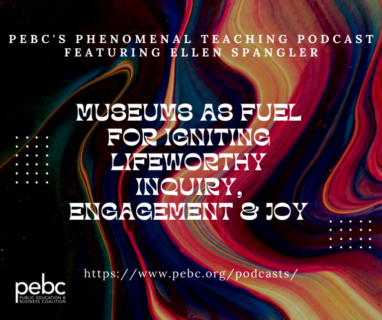 Podcast cover: "Museums as Fuel for Igniting Lifeworthy Inquiry, Engagement & Joy" featuring Ellen Spangler. .